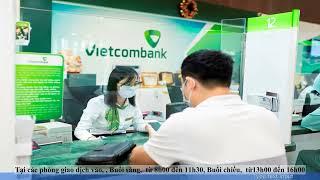 Ngân hàng Vietcombank có làm việc vào ngày thứ 7 không?