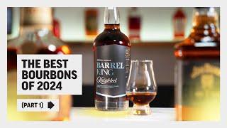 THE BEST OF 2024 / You Need to Try This Bourbon