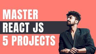 MASTER REACT JS IN ONE VIDEO WITH 5 PROJECTS