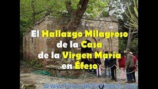 El Hallazgo Milagroso de la Casa de la Virgen María en Éfeso