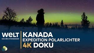 Zu den Polarlichtern Kanadas - Expedition Sternenhimmel | 4K Doku