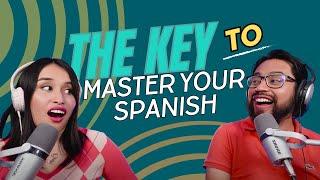 Skills YOU NEED to Master Spanish - How To Spanish Podcast - Ep270