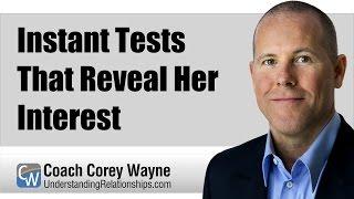 Instant Tests That Reveal Her Interest