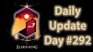 Daily Elden Ring Update: Day 292 (ft. VaatiVidya)