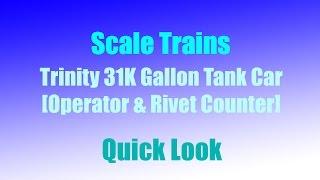 Scale Trains HO Trinity 31K Gallon Tank Car - Quick Look