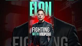 Wikipedia Vs Elon Musk  | #shortsfeed #elonmusk