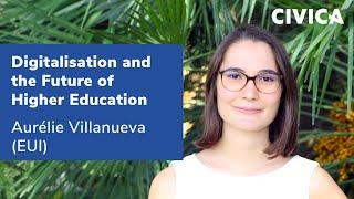 Digitalisation and the Future of Higher Education: Aurélie Villanueva