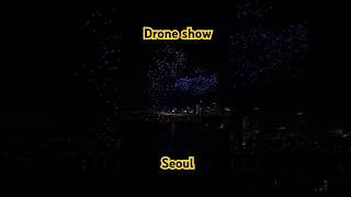 Drone show - Seoul  #drone #droneshow #droneart