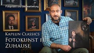 Kaplun Classics - Fotokunst für Zuhause