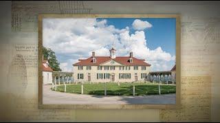 The Story of an American Icon: George Washington's Mount Vernon