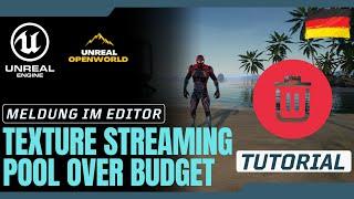 Texture Streaming Pool Over Budget - Unreal Engine - English #1991