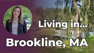 Moving to Brookline, MA -  Hospitals, History, and Houses