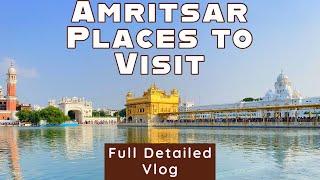 AMRITSAR TOUR | AMRITSAR TOURIST PLACES | VLOG | GOLDEN TEMPLE