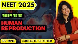 Human Reproduction FULL CHAPTER | NCERT Class 12th Zoology | NEET 2025