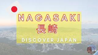 Nagasaki, the gateway to the West - Discover Japan (4K Travel video)