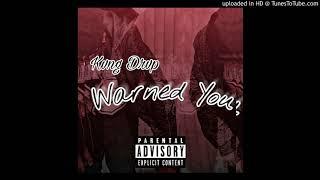 Kvng Drvp x Warned You