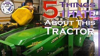 #118: Five Things I Hate About My John Deere 2210