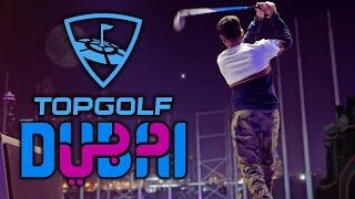 TOPGOLF DUBAI EXPERIENCE - INSANE 