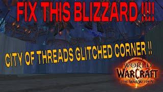 (FIX THIS BLIZZARD) CITY OF THREADS NOCLIP UNDER MAP SPOT WILL RUIN M+ RUNS IF FALLING.