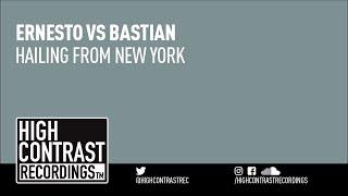 Ernesto vs. Bastian - Hailing From New York [High Contrast Recordings]