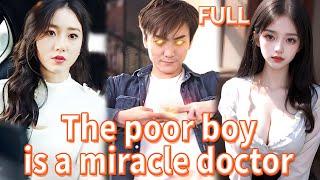 Poor boy was betrayed by his wife, but unexpectedly he was the miracle doctor #action #kungfu