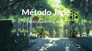 Meditação para Realidade Desejada com Método Jade