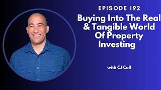 Buying into the Real & Tangible World of Property Investing