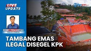 KPK Segel Tambang Ilegal Omzet Rp 1,08 Triliun di Sekotong Lombok Barat, Rugikan Masyarakat & Negara