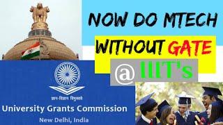 Now do Mtech without Gate at IIIT's