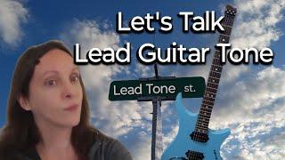 Let's talk lead guitar tone...