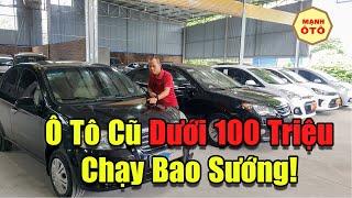 Ô Tô Cũ Giá Rẻ Dưới 100 Triệu, Chạy Bao Sướng - Mạnh Ô Tô