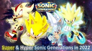 Sonic Generations (PC) Mod Part 285_ Super & Hyper Sonic Style 2022