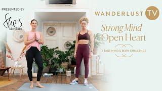 Wanderlust TV x She's Mercedes | Strong Mind, Open Heart - 7 Tage Body & Mind Challenge