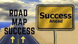 Road Map To Success|| Create Yours Step By Step (7 Steps)