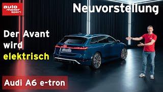 Audi A6 e-tron: erster Eindruck von Avant und Sportback als Elektro | auto motor und sport