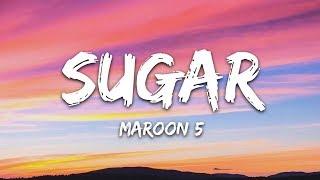 Maroon 5 - Sugar (Lyrics)