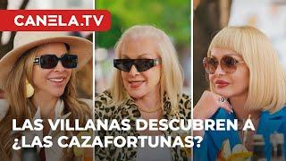 Las Villanas descubren a ¿Las cazafortunas? | #SecretosDeVillanas3 | Canela.TV