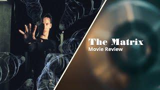 THE MATRIX Review - A Look Back with SIDNEY DIONGZON