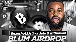 BLUM AIRDROP UPDATE: Snapshot, Listing date & Withdrawals