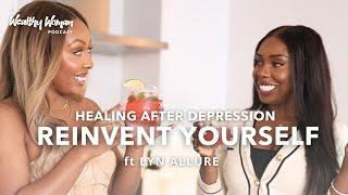 How @LynAllure is Reinventing herself after Healing from Depression