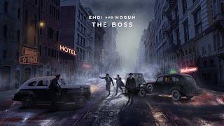 EMDI & Nogun - The Boss