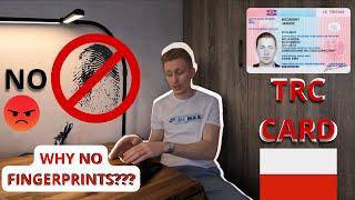 Why no get fingerprints trc card Poland