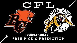 BC Lions Vs Hamilton Tiger Cats CFL Week 5 Picks | CFL Bets Sunday 7/7