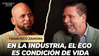 En la Industria, El Ego es Condición de Vida | FRANCISCO ZAMORA