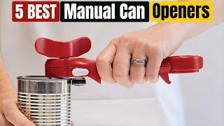 Best Manual Can Openers of 2024 [Updated]