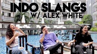 Teaching Alexander White Indonesian Slangs