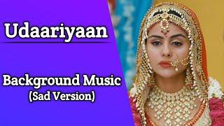 Udaariyaan | Background Music | FaTejo | Fateh-Tejo