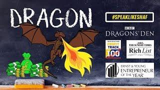 What is a Dragon? | Meaning Dragon | Definition Dragon | Dragon Startups | Shaf Rasul Dragons Den