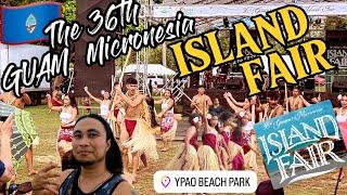 36th Guam Micronesia ISLAND FAIR  "Regenerating Micronesia"