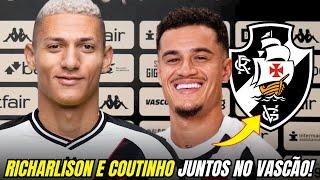 URGENTE! RICHARLISON E COUTINHO JUNTOS!! PRÉ CONTRATO ASSINADO | VASCO HOJE